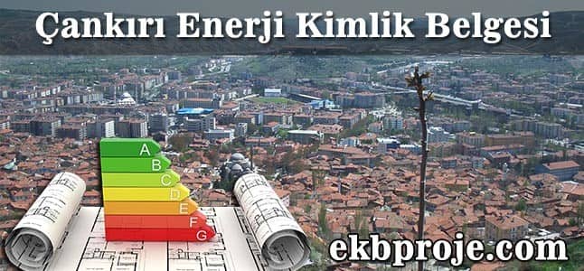 Çankırı Enerji Kimlik Belgesi