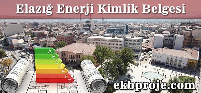 Elazığ Enerji Kimlik Belgesi