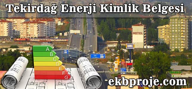 Tekirdağ Enerji Kimlik belgesi